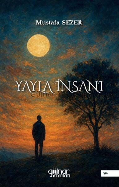 Yayla İnsanı / Mustafa Sezer