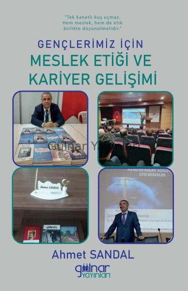 Gençlerimiz İçin Meslek Etiği ve Kariyer Gelişimi / Ahmet Sandal