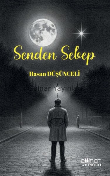 Senden Sebep / Hasan Düşünceli