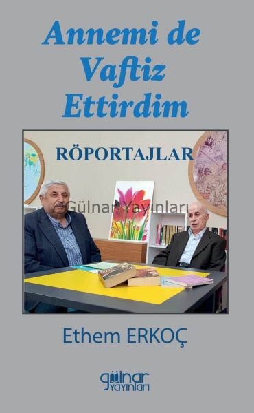Annemi de Vaftiz Ettirdim / Ethem Erkoç