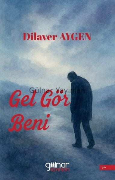 Gel Gör Beni / Dilaver Aygen