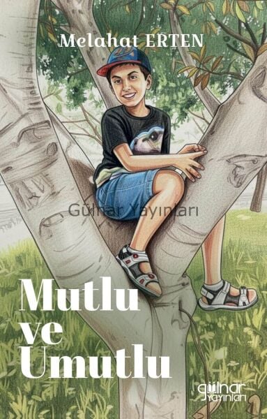 Mutlu ve Umutlu / Melahat Erten