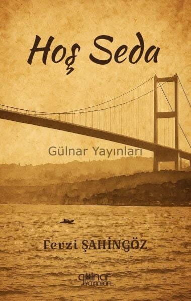 Hoş Seda / Fevzi Şahingöz