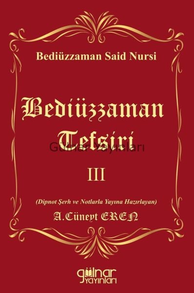 Bediüzzaman Tefsiri III / A. Cüneyt Eren