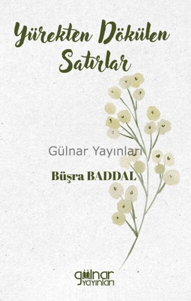 Yürekten Dökülen Satırlar / Büşra Baddal