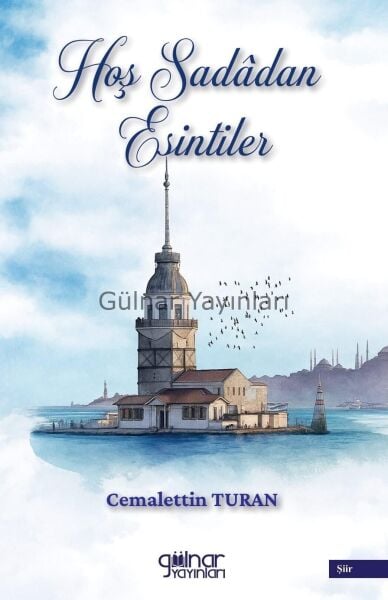 Hoş Sadadan Esintiler / Cemalettin Turan