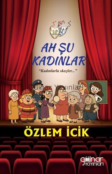 Ah Şu Kadınlar / Özlem İcik