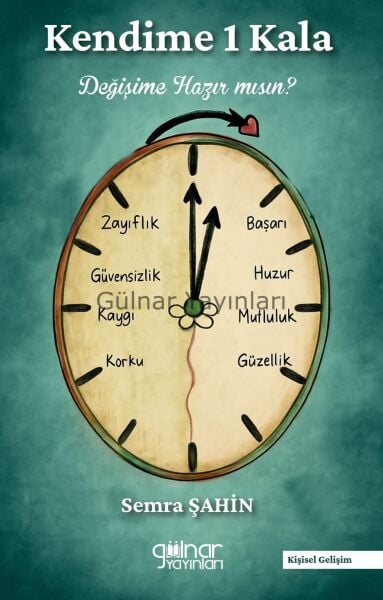 Kendime 1 Kala Değişime Hazır mısın? / Semra Şahin