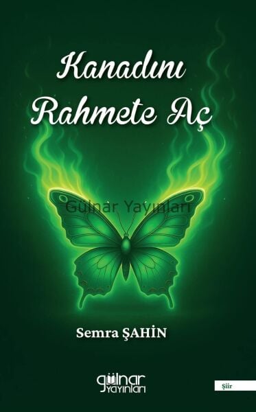 Kanadını Rahmete Aç / Semra Şahin
