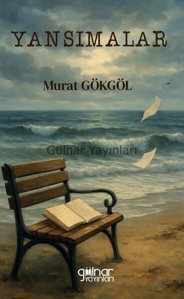 Yansımalar / Murat Gökgöl