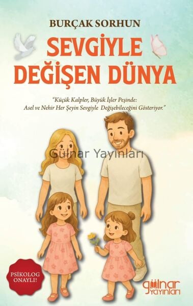 Sevgiyle Değişen Dünya / Burçak Sorhun
