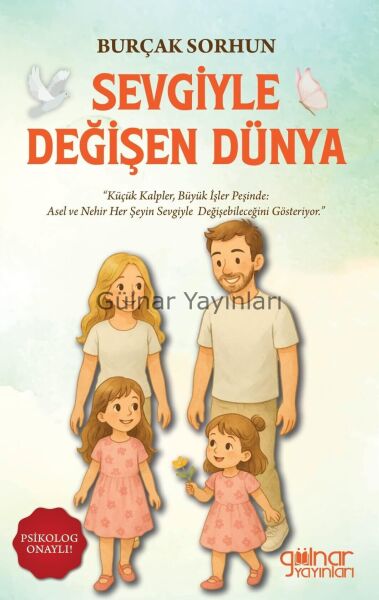 Sevgiyle Değişen Dünya / Burçak Sorhun