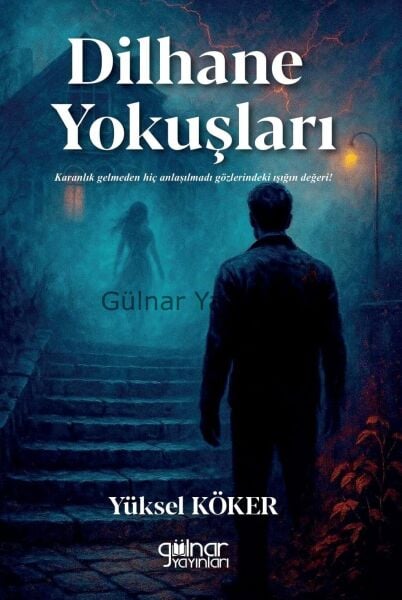 Dilhane Yokuşları / Yüksel Köker