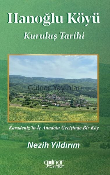 Hanoğlu Köyü Kuruluş Tarihi / Nezih Yıldırım