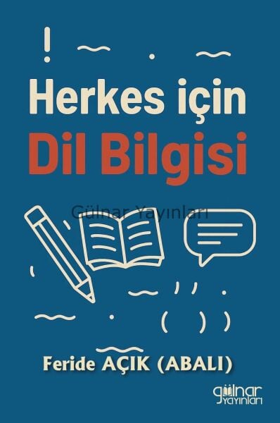 Herkes İçin Dil Bilgisi / Feride Açık (Abalı)
