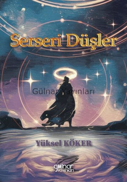 Serseri Düşler / Yüksel Köker