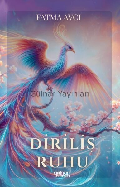 Diriliş Ruhu / Fatma Avcı