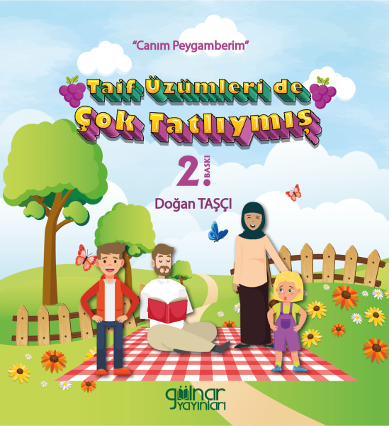 Taif Üzümleri de Çok Tatlıymış - “Canım Peygamberim” / Doğan Taşçı