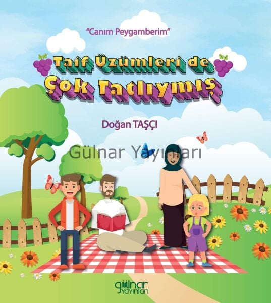 Taif Üzümleri de Çok Tatlıymış - “Canım Peygamberim” / Doğan Taşçı