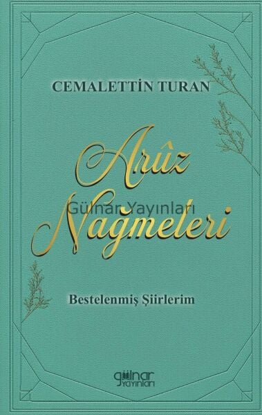 Aruz Nağmeleri / Cemalettin Turan