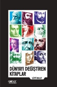 Dünyayı Değiştiren Kitaplar / Lütfi Bulut