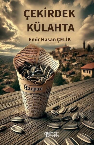 Çekirdek Külahta / Emir Hasan Çelik