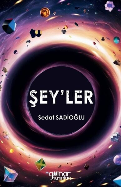 Şey’ler / Sedat Sadioğlu