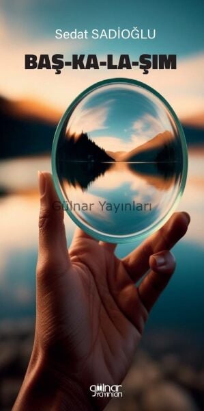 Baş-Ka-La-Şım / Sedat Sadioğlu