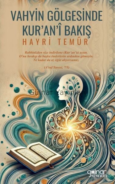 Vahyin Gölgesinde Kur’an’i Bakış / Hayri Temür