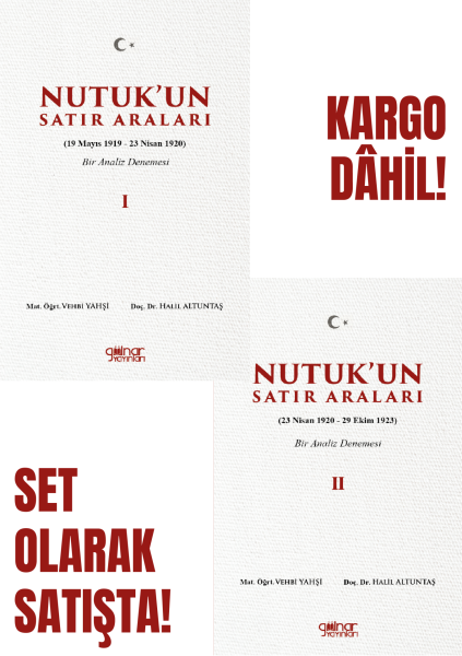 Nutuk’un Satır Araları I-II (Set) / Mat. Öğrt. Vehbi Yahşi & Doç Dr. Halil Altuntaş