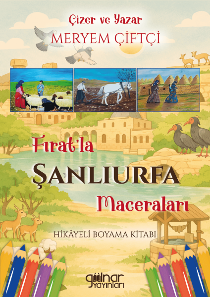 Fırat’la Şanlıurfa Maceraları / Meryem Çiftçi