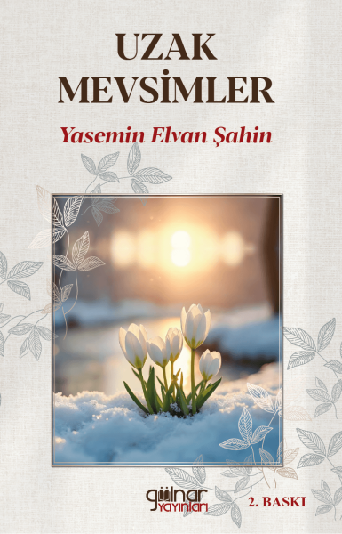 Uzak Mevsimler / Yasemin Elvan Şahin