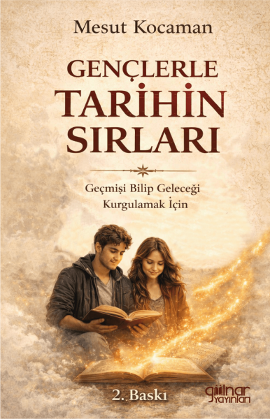 Gençlere Tarihin Sırları / Mesut Kocaman