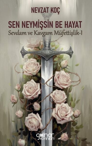 Sen Neymişsin Be Hayat / Nevzat Koç