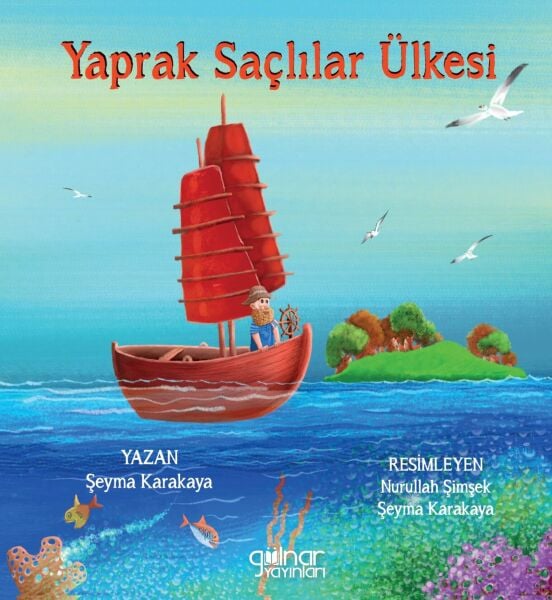 Yaprak Saçlılar Ülkesi / Şeyma Karakaya
