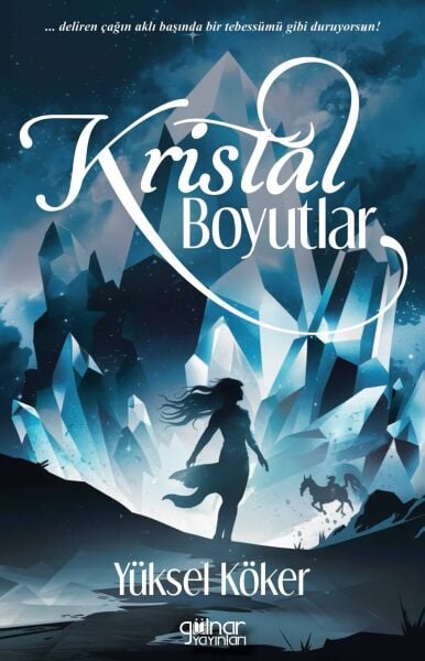 Kristal Boyutlar / Yüksel Köker