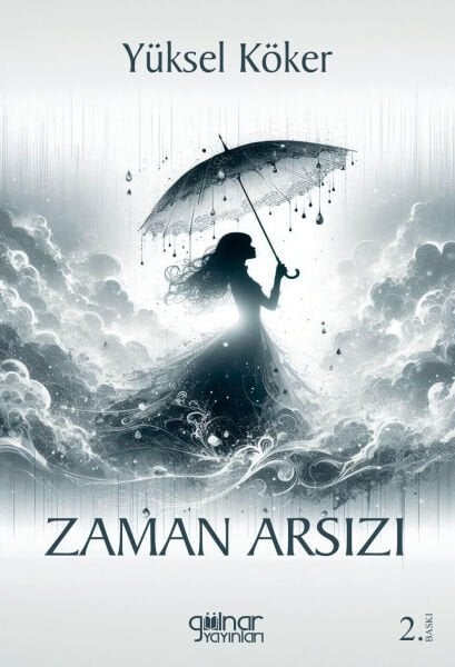 Zaman Arsızı / Yüksel Köker
