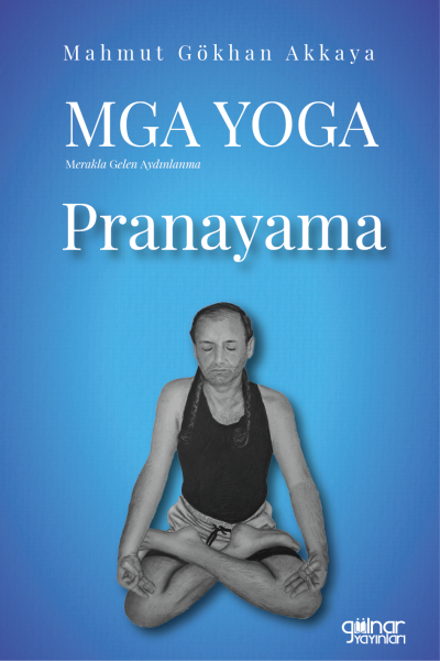 MGA Yoga Pranayama / Mahmut Gökhan Akkaya