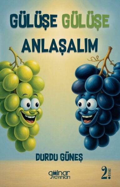 Gülüşe Gülüşe Anlaşalım / Durdu Güneş