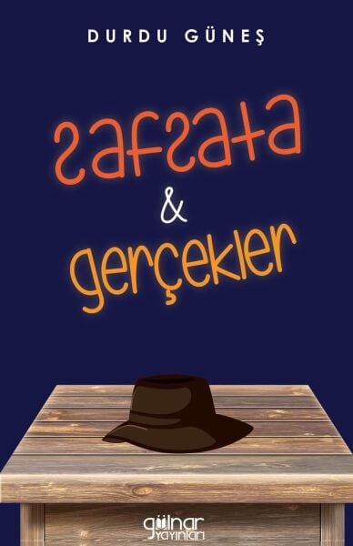 Safsata & Gerçekler / Durdu Güneş