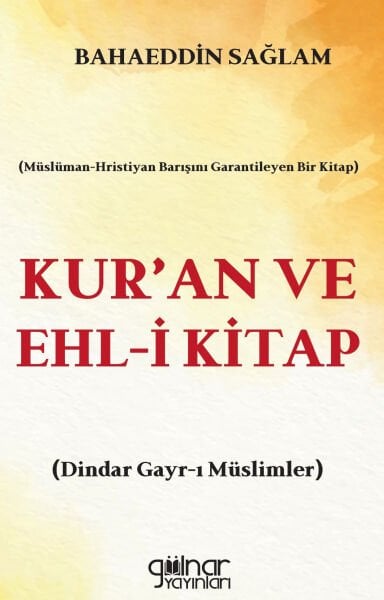Kur'an ve Ehl-i Kitap / Bahaeddin Sağlam