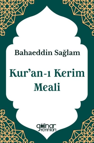 Kur'an-ı Kerim Meali / Bahaeddin Sağlam