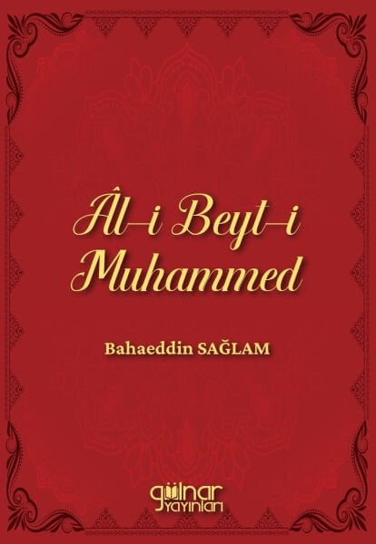 Al-i Beyt-i Muhammed / Bahaeddin Sağlam