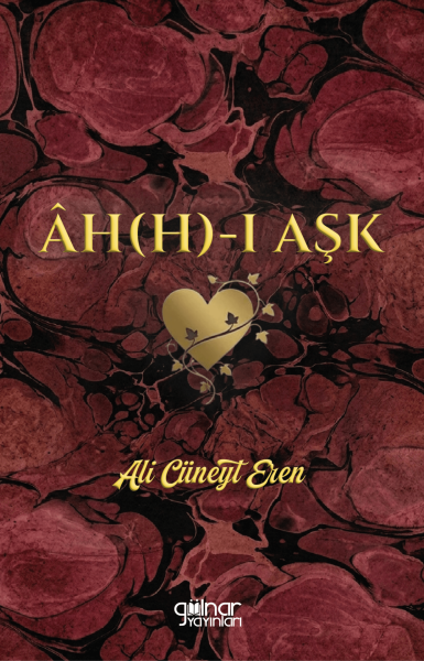 Ah(h)-ı Aşk / Ali Cüneyt Eren