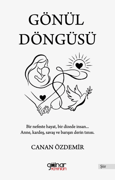 Gönül Döngüsü / Canan Özdemir