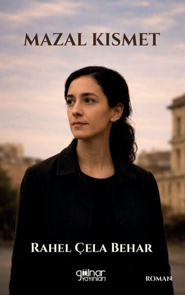 Mazal Kısmet / Rahel Çela Behar