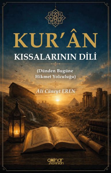 Kur'ân Kıssalarının Dili / Ali Cüneyt Eren