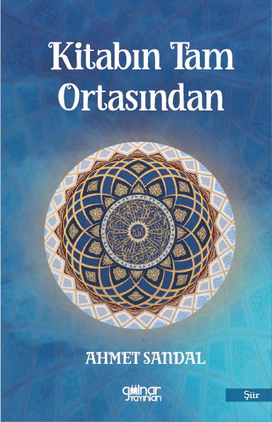 Kitabın Tam Ortasından / Ahmet Sandal