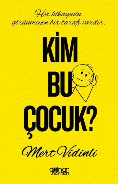 Kim Bu Çocuk / Mert Vidinli