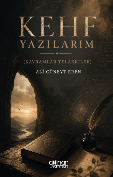 Kehf Yazılarım (Kavramlar Telakkiler) / Ali Cüneyt Eren